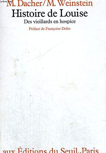 Histoire de Louise. Des vieillards en hospice 9782020051729