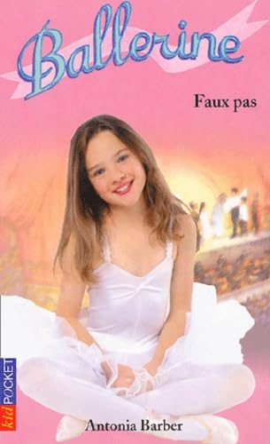 Ballerine Tome 4 : Faux Pas 9782266114950