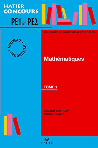 Préparation à l'épreuve de mathématiques du concours de professeur des écoles, tome 1 9782218742644