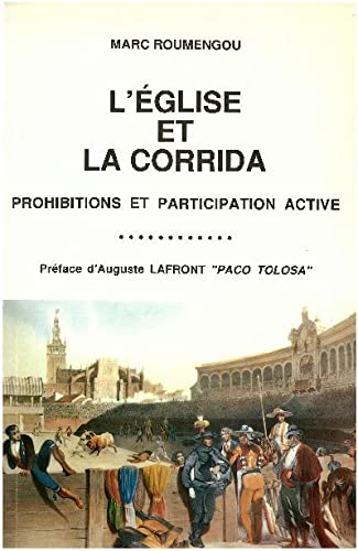 Leglise et la corrida prohibition et participation active 9782950143136