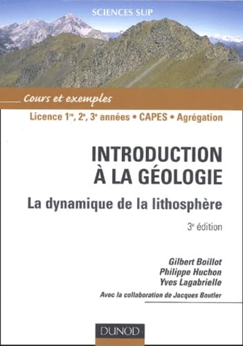 Introduction à la géologie : La dynamique de la lithosphère 9782100071814