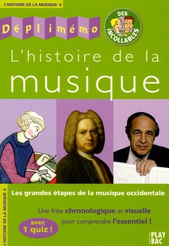 L'histoire de la musique: Les grandes étapes de la musique occidentale 9782842037314