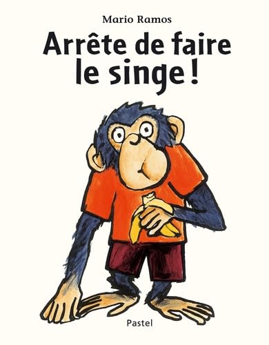 Arrête de faire le singe ! 9782211200912