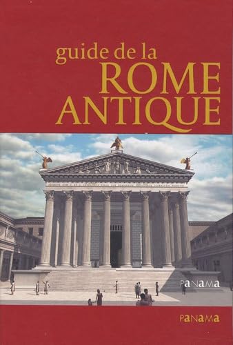 Guide de la Rome antique 9782755703412