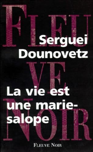 La vie est une marie-salope 9782265063662