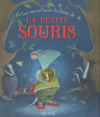 Les merveilleuses histoires de la petite souris 9782215048879