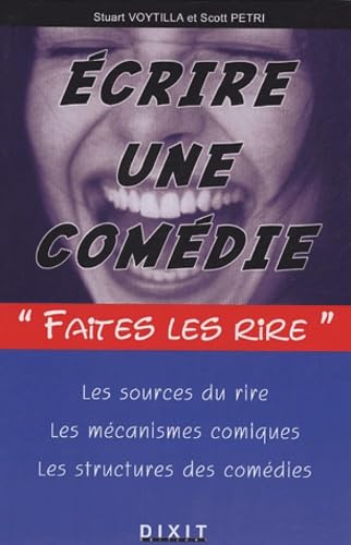 Ecrire une comédie: "faites les rire" 9782844810823
