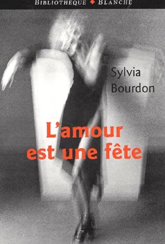 L'amour est une fête 9782846280310