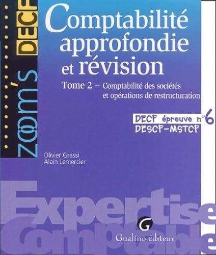 DECF épreuve numéro 6 : Comptabilité approfondie et révision, tome 2 9782842000677