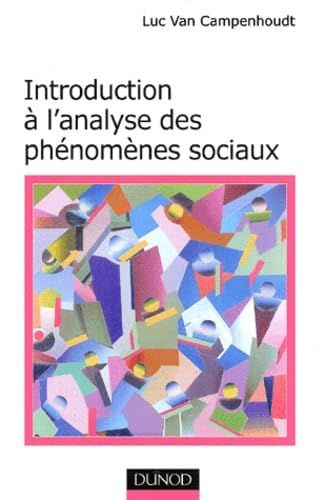 Introduction à l'analyse des phénomènes sociaux 9782100055111