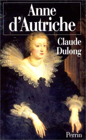 Anne d'Autriche. Mère de Louis XIV 9782262016012