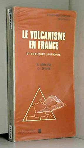 Le Volcanisme En France. Et En Europe Limitrophe 9782225819711