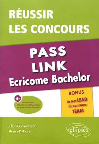 Réussir les concours Pass, Link, Ecricome Bachelor: Bonus : le Test LEAD du concours TEAM 9782340019522