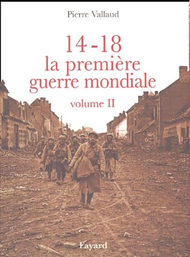 14-18 La Première Guerre mondiale, tome 2 9782213623382