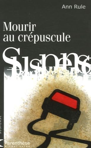 Mourir au crépuscule 9782749904856