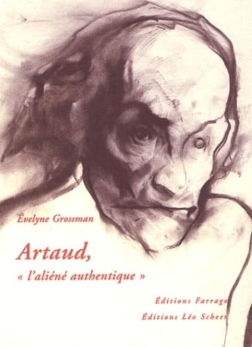 Artaud, l'aliene authentique 9782844901293