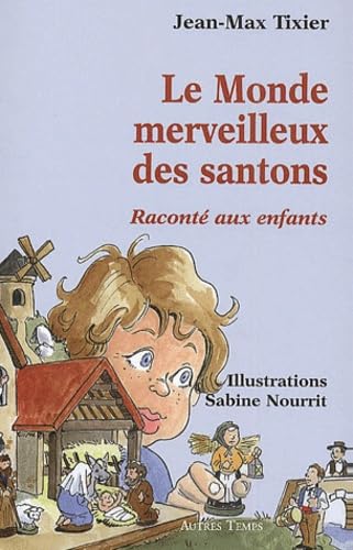 Le Monde merveilleux des santons 9782845210622