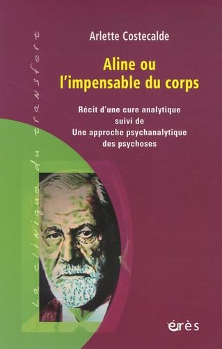 Aline ou l'impensable du corps 9782749206745