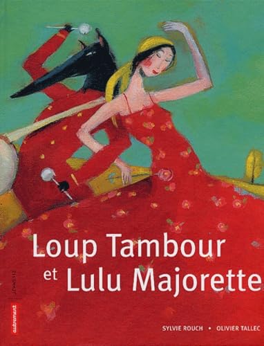 Loup Tambour et Lulu Majorette 9782746703889