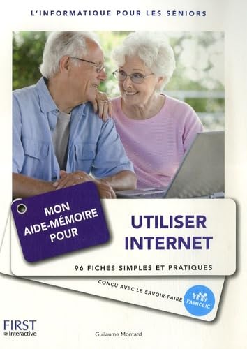 Mon aide-mémoire pour utiliser internet 9782754005197
