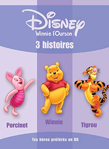 Winnie l'Ourson: 3 histoires : Porcinet ; Winnie ; Tigrou 9782230017126