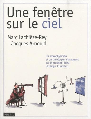 Une fenêtre sur le ciel: Dialogues d'un astrophysicien et d'un théologien 9782227479203