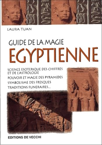 Guide de la magie égyptienne 9782732834269