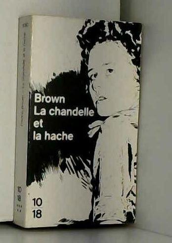 La chandelle et la hache 9782264013828