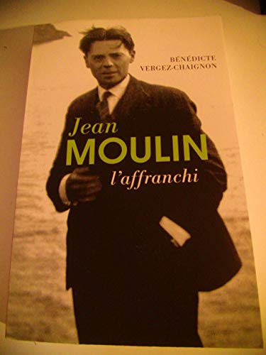 jean moulin l affranchi 9782298154191