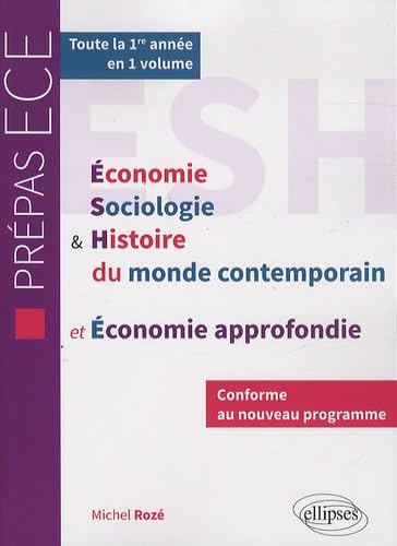 Economie sociologie & histoire du monde contemporain et Economie approfondie ECE 1e année 9782729881702