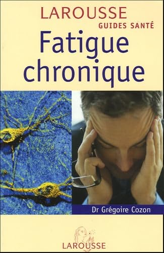 Fatigue chronique 9782035604392