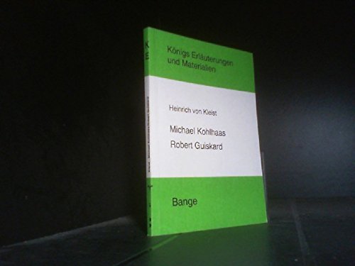 Königs Erläuterungen und Materialien, Bd.87, Michael Kohlhaas (Livre en allemand) 9783804416352