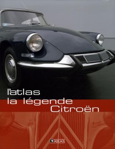 L'Atlas La légende Citroën 9782723456951