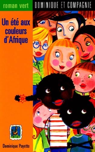 Un Ete Aux Couleurs D'Afrique 9782895122258