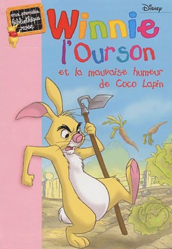 Winnie l'Ourson et la mauvaise humeur de Coco Lapin 9782012008724