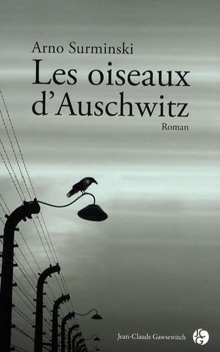 Les oiseaux d'Auschwitz 9782350131610