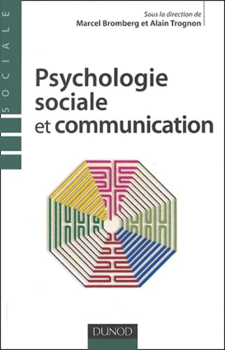 Psychologie sociale et communication 9782100071661