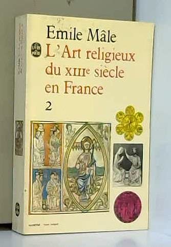 L'Art Religieux Du XIIIe Siecle En France - Volume 2 
