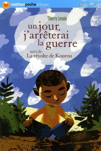 Un jour, j'arrêterai la guerre: Suivi de La révolte de Kourou 9782092512197