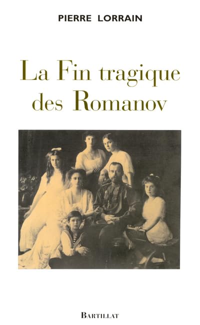 La Fin tragique des Romanov 9782841003471