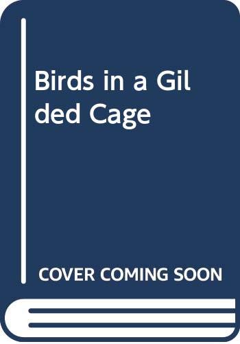 Birds in a Gilded Cage 9780340387856