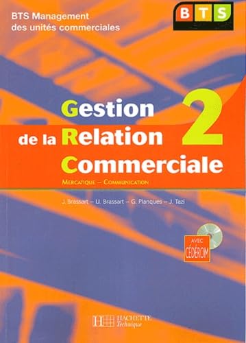 Gestion de la relation commerciale, tome 2, BTS muc : Livre de l'élève + CD - édition 2004 9782011166111