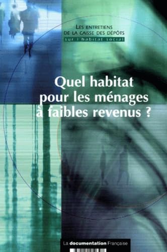 Quel Habitat Pour Les Menages A Faibles Revenus ? 9782110050328