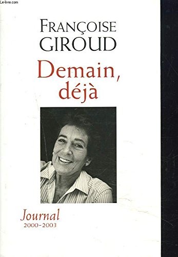 Demain, déjà. Journal 2000-2003. 9782702884119