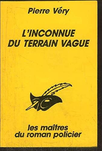 L INCONNUE DU TERRAIN VAGUE 9782702420201