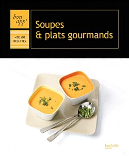 Soupes et plats gourmands 9782012302709