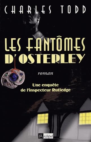 Les fantômes d'Osterley: Une enquête de l'inspecteur Rutledge 9782841876082