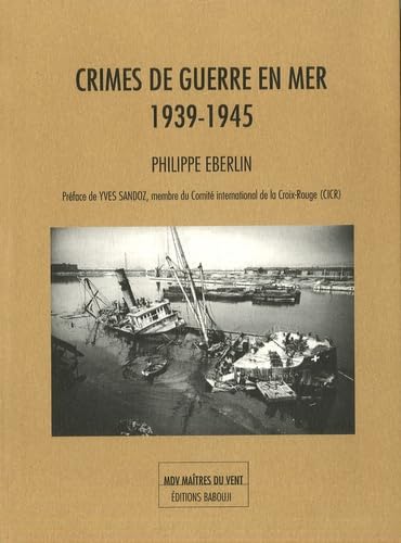 Crimes de guerre en mer 1939-1945 9782352610243