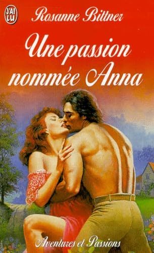 Une passion nommée Anna 9782290308943