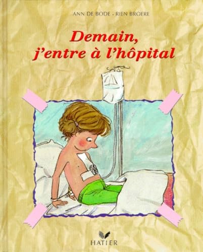 Demain, j'entre à l'hôpital 9782743800260